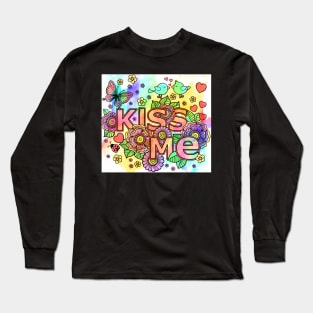 kiss me Long Sleeve T-Shirt